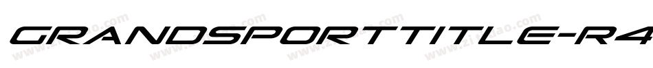 GrandSportTitle-R4De字体转换