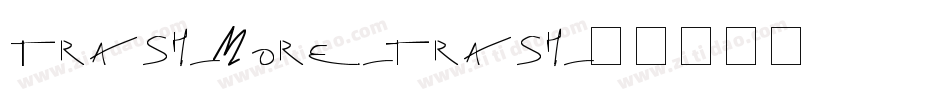 Trash-More-trash字体转换