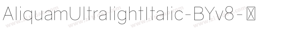 AliquamUltralightItalic-BYv8字体转换