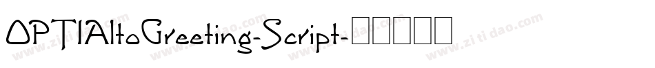OPTIAltoGreeting-Script字体转换