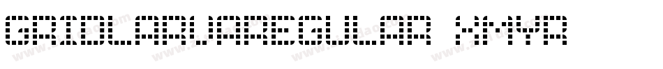GridlarvaRegular-xMyR字体转换