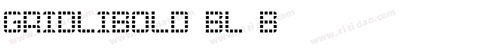Gridlibold-Bl7B字体转换