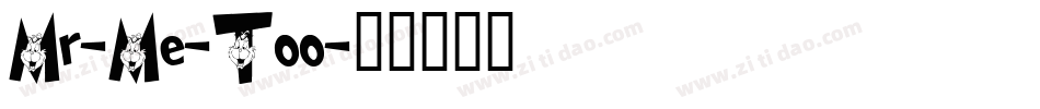 Mr-Me-Too字体转换