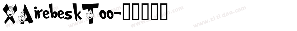XAirebeskToo字体转换