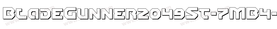 BladeGunner2049St-7MB4字体转换 BladeGunner2049St-7MB4字体转换