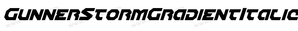 GunnerStormGradientItalic-7VYD字体转换