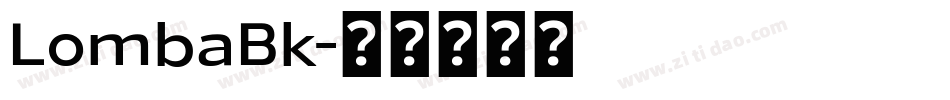 LombaBk字体转换