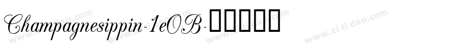 Champagnesippin-1eOB字体转换