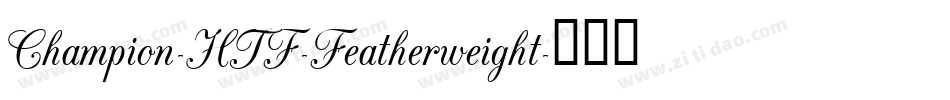 Champion-HTF-Featherweight字体转换