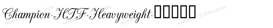 Champion-HTF-Heavyweight字体转换