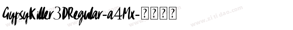 GypsyKiller3DRegular-a4Mx字体转换