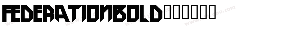 FederationBold字体转换