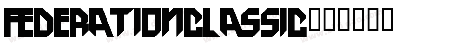 FederationClassic字体转换