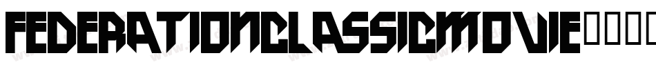 FederationClassicMovie字体转换