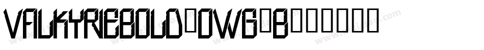ValkyrieBold-owg8B字体转换