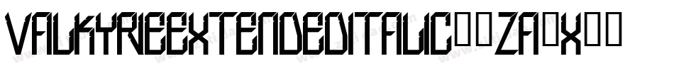 ValkyrieExtendedItalic-3za4X字体转换