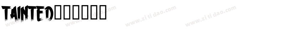 Tainted字体转换