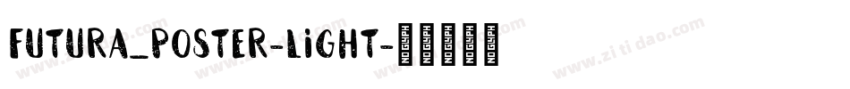 Futura_Poster-Light字体转换