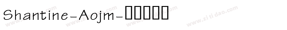 Shantine-Aojm字体转换