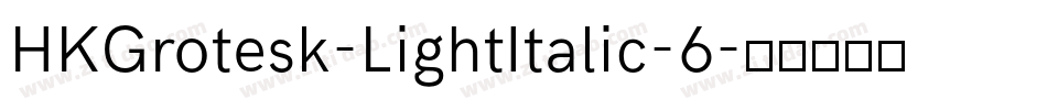 HKGrotesk-LightItalic-6字体转换