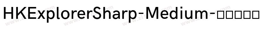HKExplorerSharp-Medium字体转换