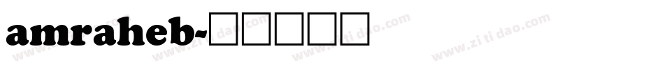 amraheb字体转换