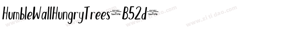 HumbleWallHungryTrees-B52d字体转换