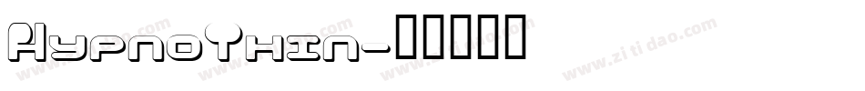HypnoThin字体转换