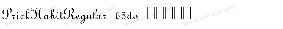 PrickHabitRegular-65do字体转换