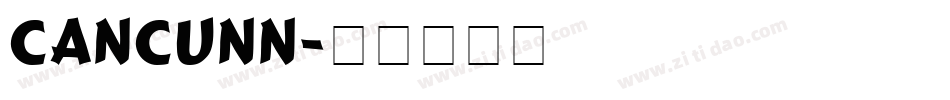 CANCUNN字体转换