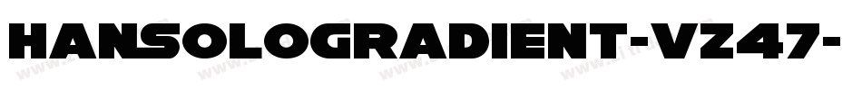 HanSoloGradient-vz47字体转换