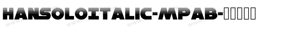 HanSoloItalic-MPaB字体转换