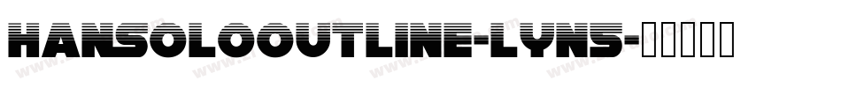 HanSoloOutline-lyn5字体转换