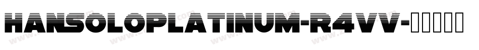 HanSoloPlatinum-R4Vv字体转换