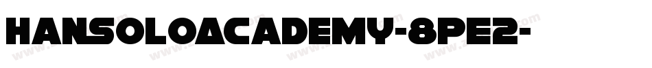 HanSoloAcademy-8pE2字体转换
