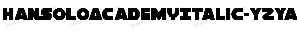 HanSoloAcademyItalic-YZYa字体转换