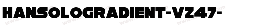 HanSoloGradient-vz47字体转换