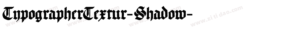 TypographerTextur-Shadow字体转换