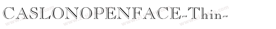 CASLONOPENFACE-Thin字体转换