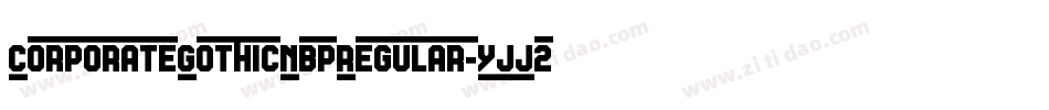 CorporateGothicNbpRegular-YJJ2字体转换