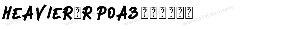 Heavier-Rp0A3字体转换