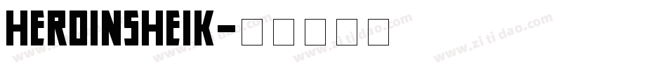 Heroinsheik字体转换