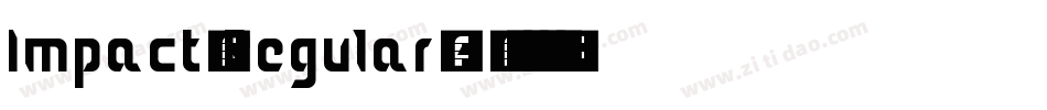 Impact（Regular）字体转换