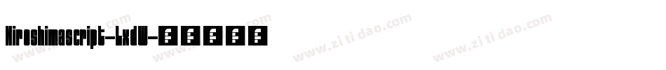 Hiroshimascript-LxdW字体转换