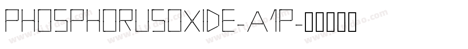 PhosphorusOxide-A1p字体转换