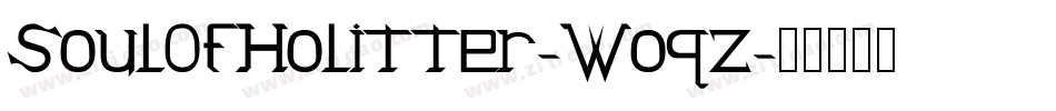 SoulOfHolitter-Woqz字体转换