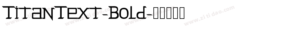 TitanText-Bold字体转换