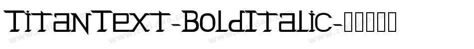 TitanText-BoldItalic字体转换
