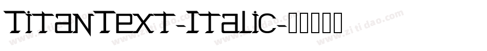 TitanText-Italic字体转换