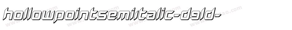 HollowPointSemiItalic-D9ld字体转换 HollowPointSemiItalic-D9ld字体转换
